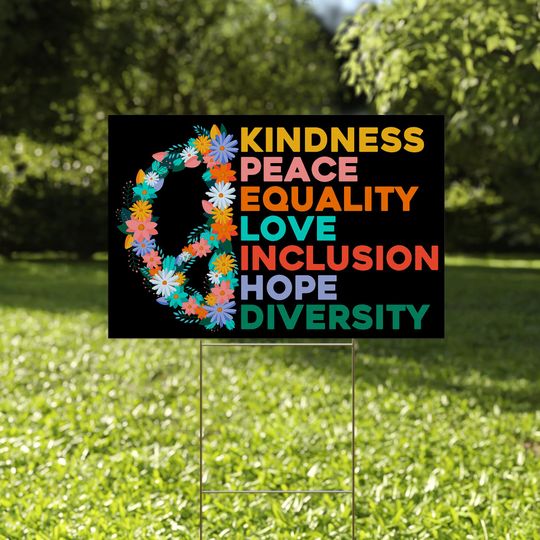 Discover Kindness Peace Equality Love Inclusion Hope Diversity Yard Sign