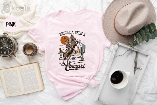 Discover Should Been A Cowgirl Shirt, Western Rodeo County, Cowboy Boots Shirt