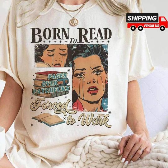 Discover Born To Read Bookish Shirt, Funny Reader Book Tee