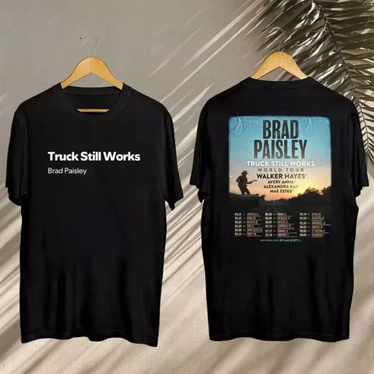 Discover 2025 Brad Paisley Truck Still Works World Tour Shirt, Brad Paisley Concert