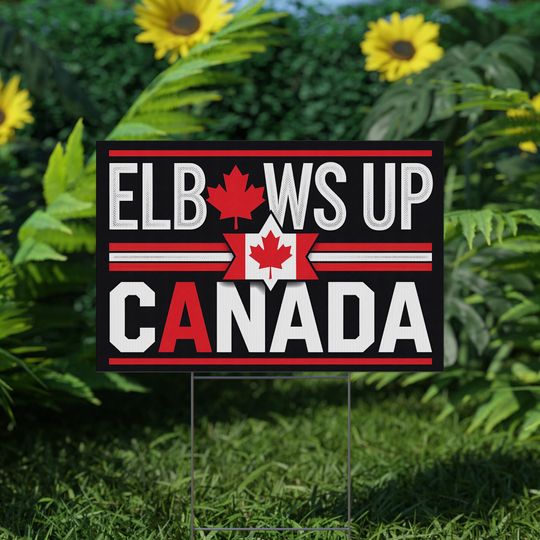 Discover Elbows Up Canada Yard Sign,Proud Canadian Yard Sign