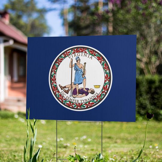 Discover Sic semper tyrannis ("Thus always to tyrants") Yard Sign