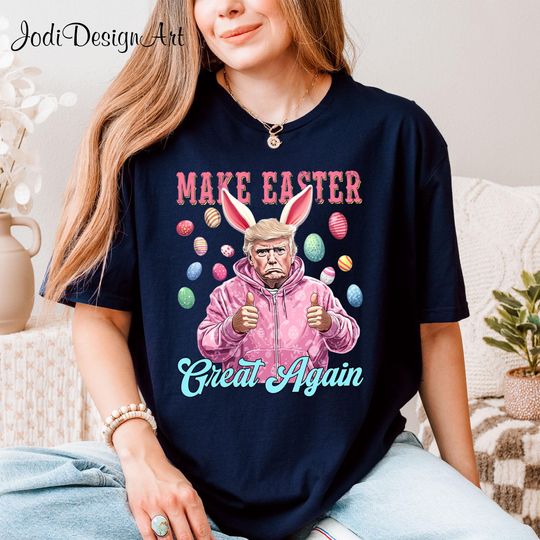 Discover Make Easter Great Again Shirt, Trump Easter Shirt, Cool Trump Easter Costume, Easter Shirt