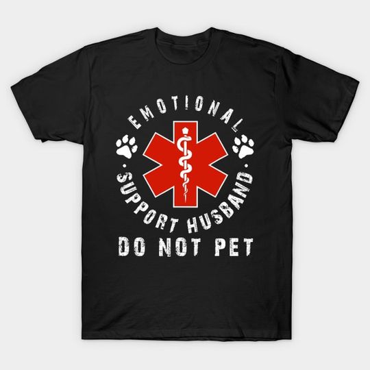 Discover Emotional Support Husband Do Not Pet Shirt, Funny Husband Shirt