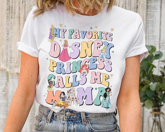 Discover Favorite Disneyyy Princess Calls Me Mama Shirt, Disneyyy Princess Shirt