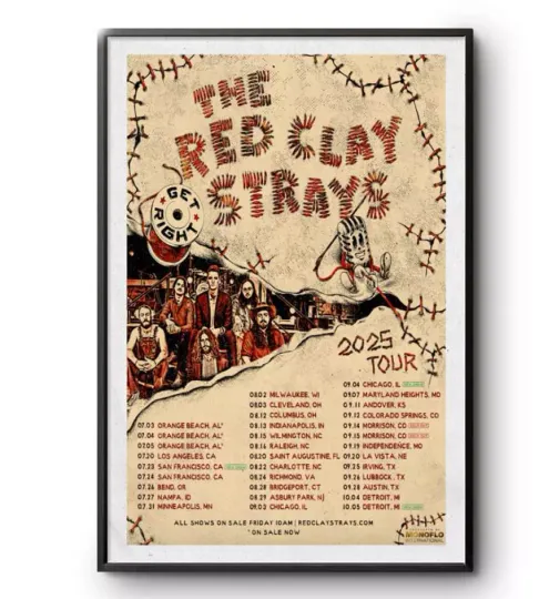Discover The Red Clay Strays Get Right 2025 Tour Poster