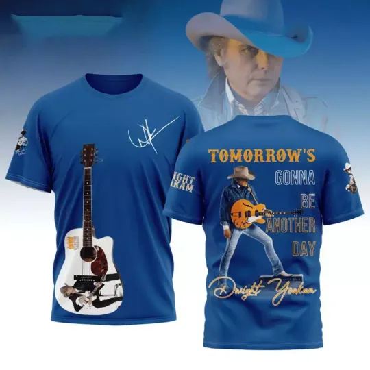 Discover Dwight Yoakam Tomorrow’s Gonna Be Another Day 3D T-Shirt