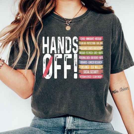 Discover Hands Off Protest T-shirt, Political Shirt, Activism Tee