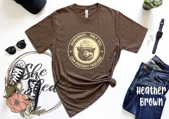 Discover smuky the bear Only You Can Prevent Fascism Unisex Tee