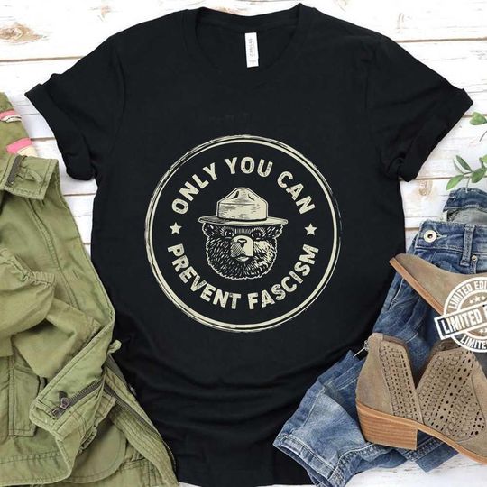 Discover Vintage Resist smuky the bear Only You Can Prevent Fascism T-Shirt