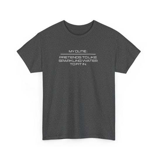 Discover My Outie Pretends to Like Sparkling Water to Fit In Tee, Severance Inspired Shirt