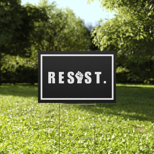 Discover Double-Sided Resist Yard Sign | Protest Sign, Activism Decor, Political Statement