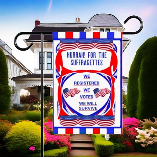 Discover Garden Vote Flag, Suffragette Women Will Survive, Register and Vote, Patriotic Porch Flag, Feminist sign by Fearxx  Garden & House Banner
