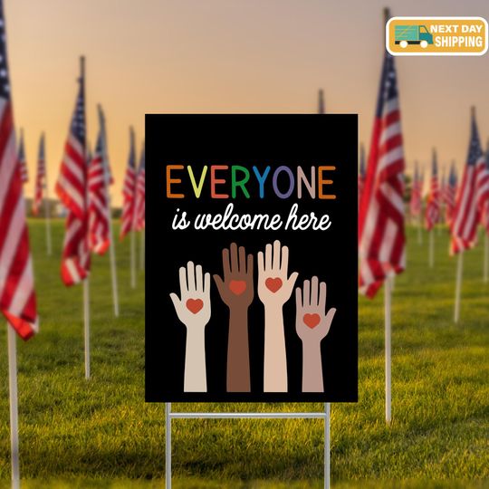 Discover Everyone Is Welcome Here Sign, Protest Sign, Equal Rights Sign, Garden Decor