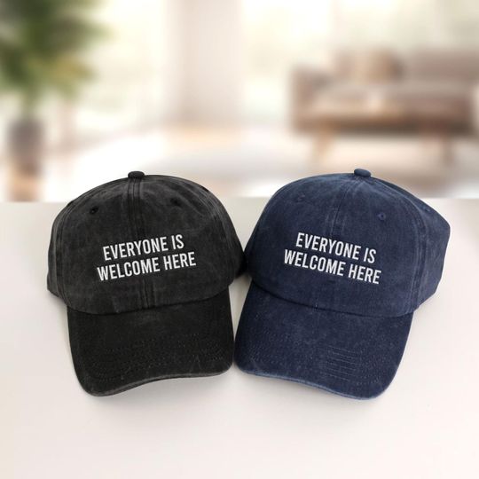 Discover Everyone Is Welcome Here Embroidered Hat, Protest and Resist Hat