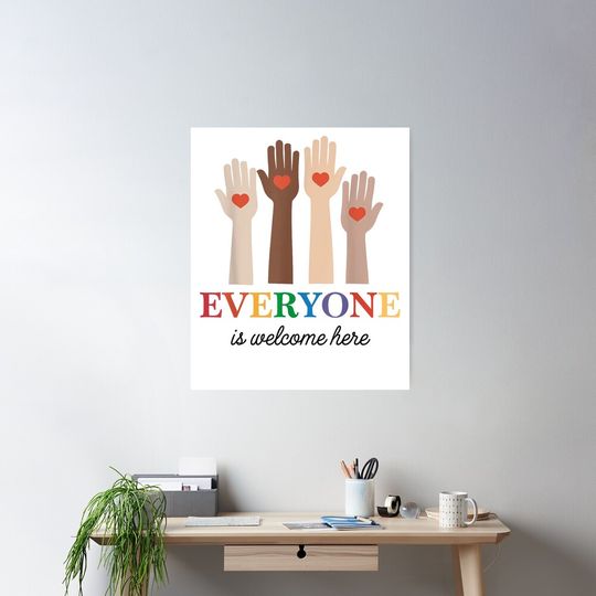 Discover Everyone Is Welcome Here Poster, Anti Racism Poster
