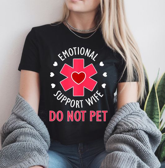 Discover Emotional Support Wife Do Not Pet, Funny Husband Shirt, Cool Husband Gift