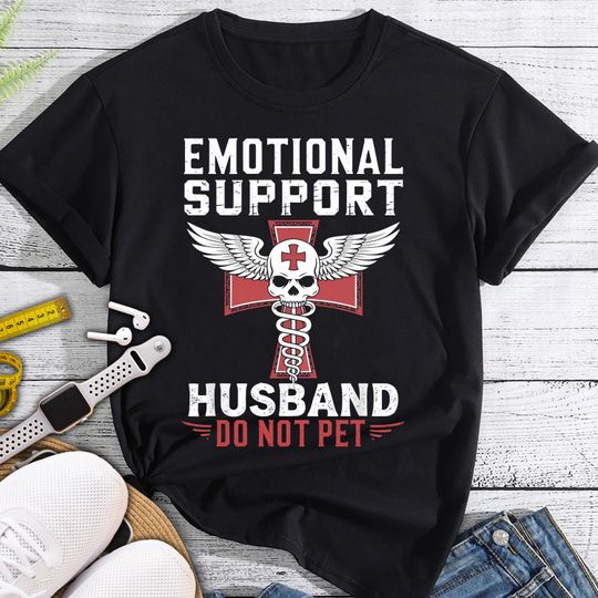 Discover Emotional Support Husband Do Not Pet T-Shirt