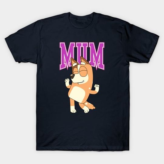 Discover BlueyDad Mum, Mom - BlueyDad Mum - T-Shirt