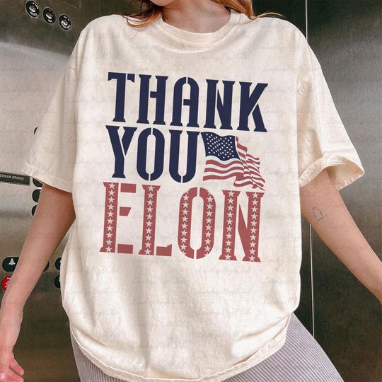 Discover Thank You Elon Patriotic Shirt, Congratulations Elon Shirt