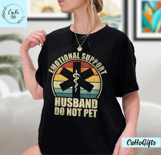 Discover Emotional Support Husband Do Not Pet Shirt, Funny Husband Shirt, Cool Husband Gift