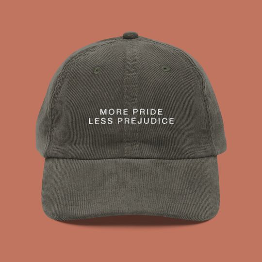 Discover More Pride Less Prejudice Embroidered Corduroy Hat
