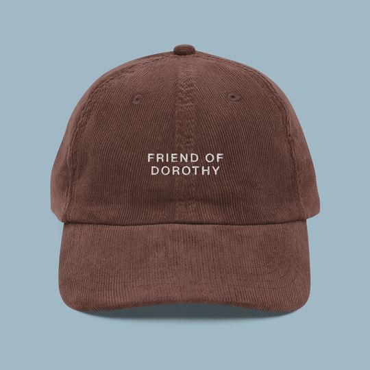 Discover Friend of Dorothy Embroidered Corduroy Hat | LGBTQIA+ Pride Baseball Cap | Queer Fashion