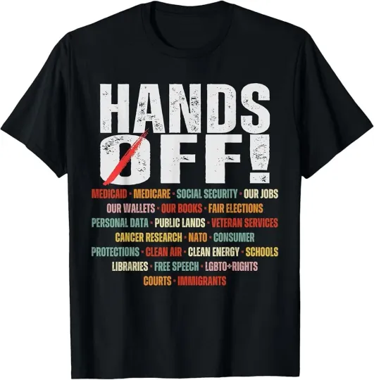 Discover Hands Off Protest Political Activism Activism Save Public T-Shirt