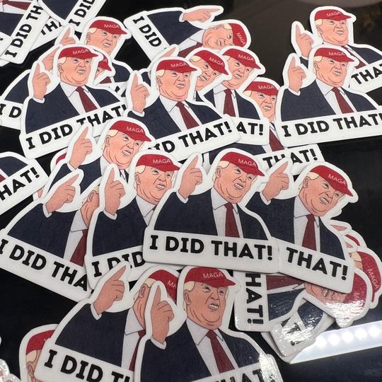 Discover I Did That Trump Sticker Pack Anti Trump Stickers