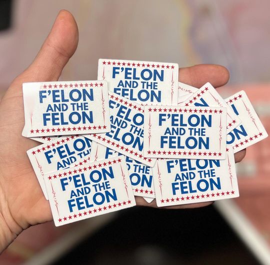 Discover F'Elon and the Felon Sticker