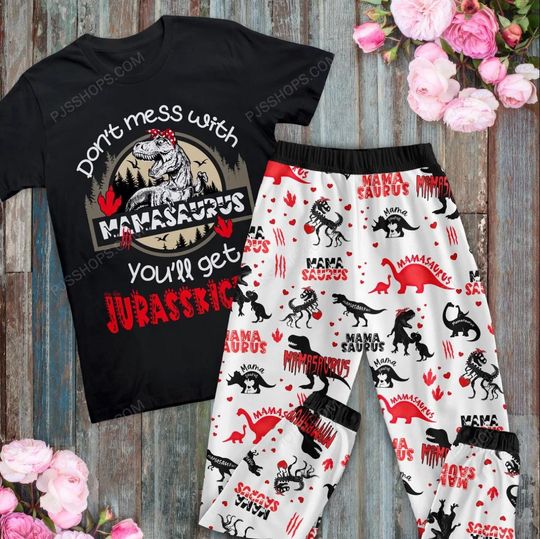 Discover Don't Mess With Mama Saurus Pajamas Set