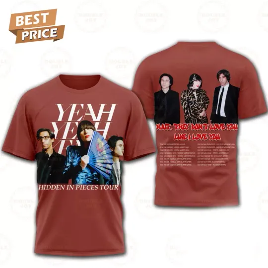 Discover Yeah Yeah Yeah Hidden In Pieces Tour T-Shirt 3D