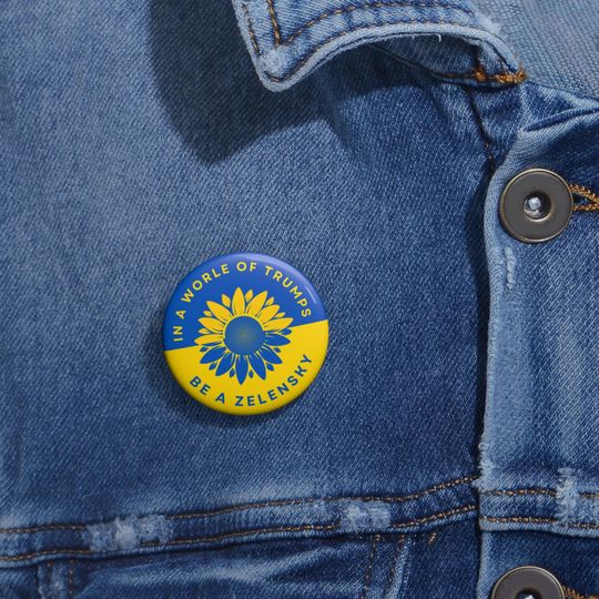 Discover In A World of Trumps Be A Zelensky Button, I Stand With Zelensky Support