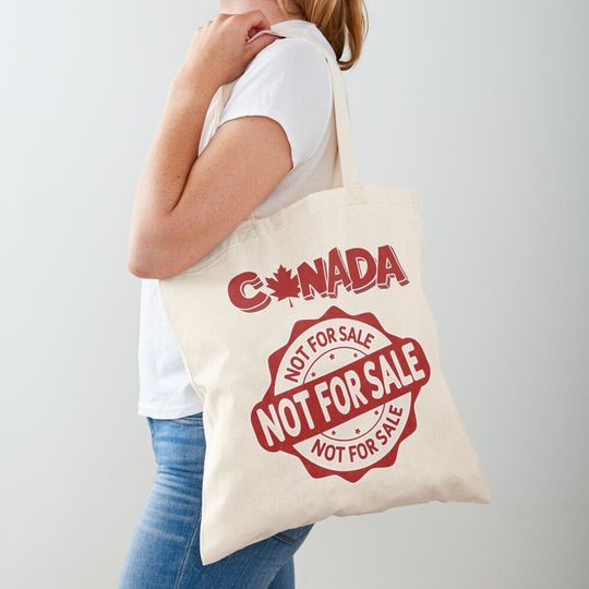 Discover Canada Is Not For Sale Tote Bag