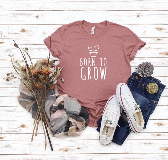 Discover Born To Grow, Plant Lover Shirt, Growing Season Gifts, Cute Crewneck Tee for Gardeners