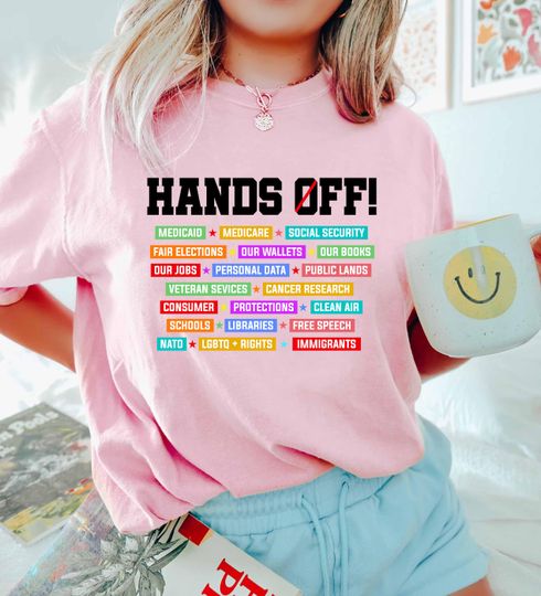 Discover Hands Off Protest T-shirt, Political Hands Off Protest