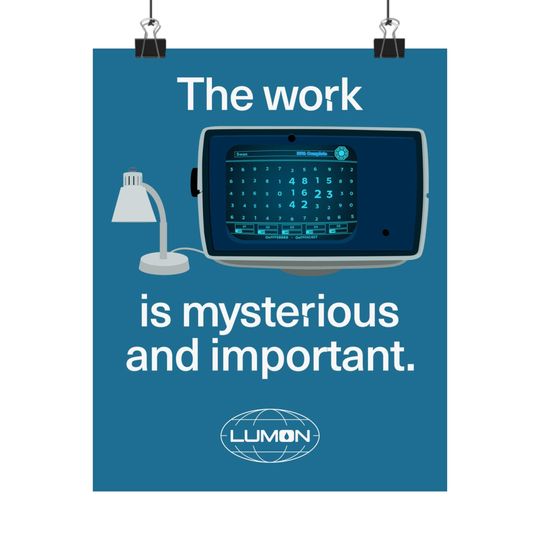 Discover The work is mysterious and important poster