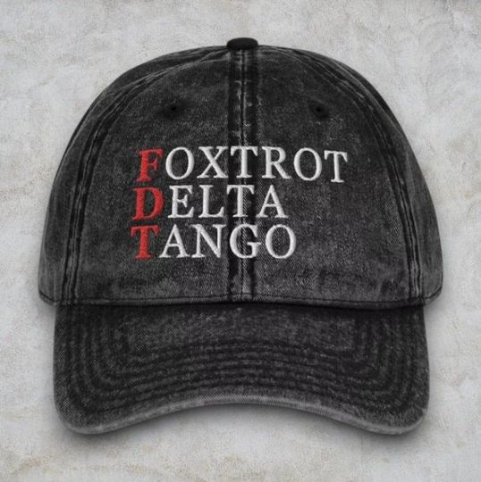Discover Foxtrot Delta Tango Embroidered Hat, Embroidered Anti Trump Vintage Washed Cap