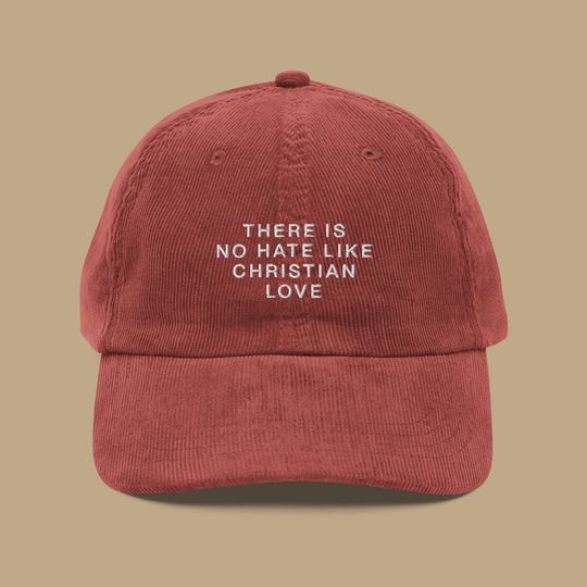 Discover There Is No Hate Like Christian Love Corduroy Hat | Empowerment