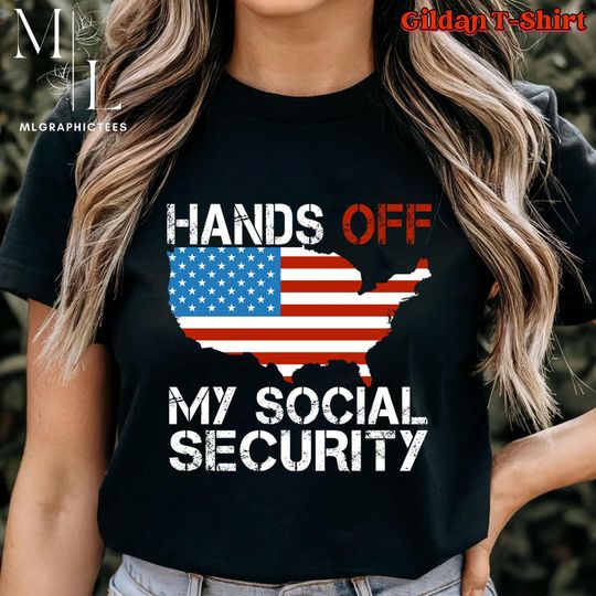 Discover Hands Off My Social Security Anti Trump Shirt