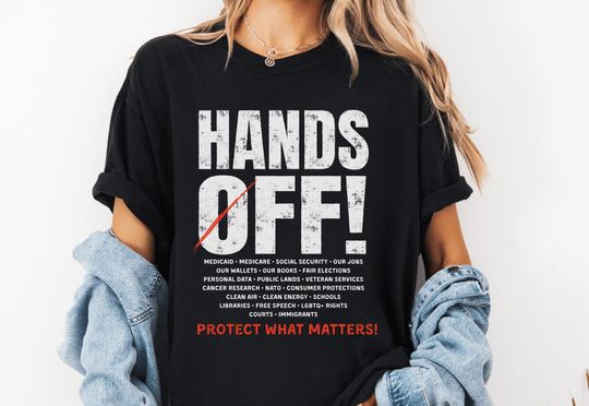 Discover Hands Off Protest T-Shirt, Protect What Matters Tee, Political Activism Shirt