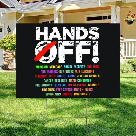 Discover Hands Off Protest Yard Sign, Social Security Sign, Political Sign
