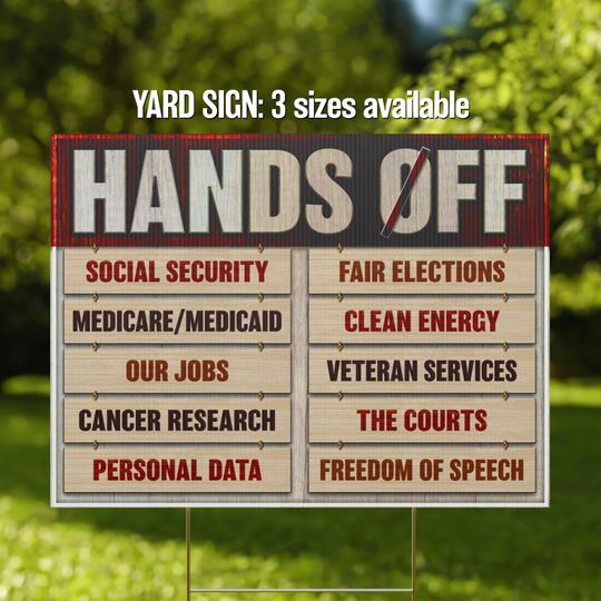 Discover Anti-Trump Yard Sign - "Hands Off Medicare, Medicaid, Social Security.