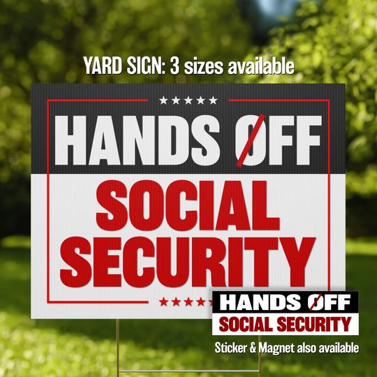 Discover Anti-Trump Yard Sign - "Hands Off Social Security" | Political Protest