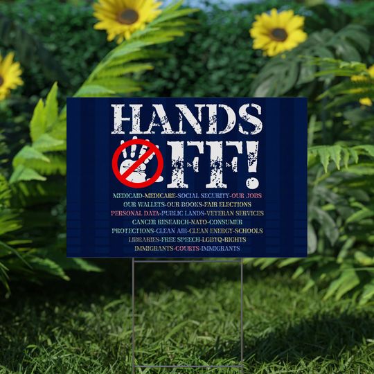Discover Hands Off Yard Sign, Anti-Trump Yard Sign