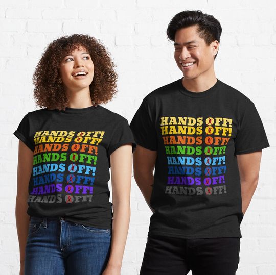 Discover Hands Off Protest Classic T-Shirt