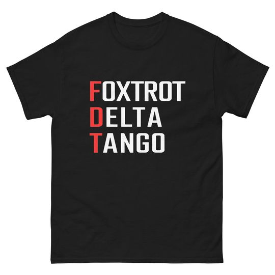 Discover Foxtrot Delta Tango Shirt, Anti-Trump T-shirt, Anti-Autocracy Shirt