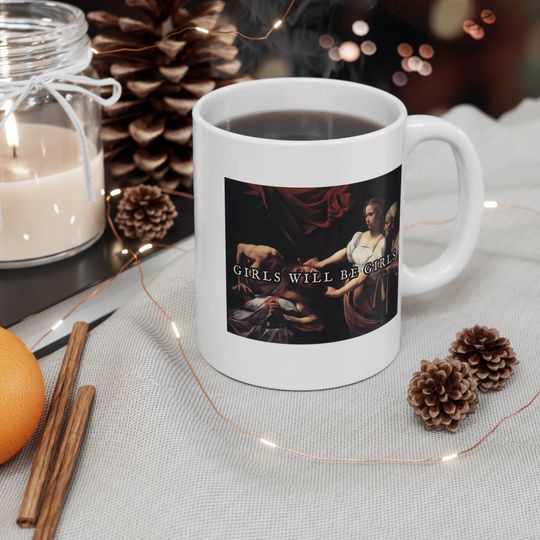 Discover Girls Will Be Girls Mug, Judith Holofernes Mug, Caravaggio, Baroque Cup, Gifts For Feminists, Misandry Mug, Funny Feminism Mug