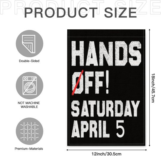 Discover Hands Off Protest Saturday April 5 Yard Flag,12x18 in Double Sided Garden Flags
