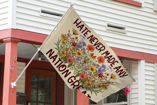 Discover Hate Never Made Any Nation Great Flag, Political Flag, Anti Racism Flag